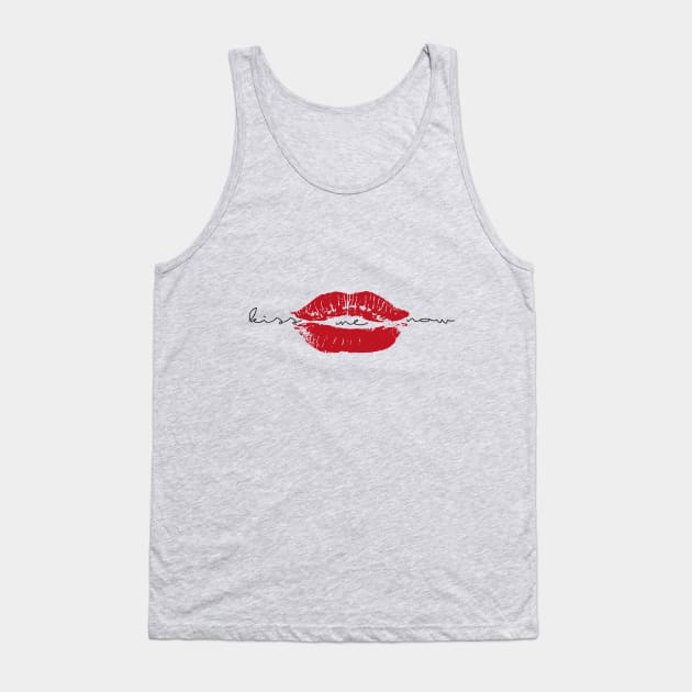 Kiss me now Tank Top by ivaostrogonac